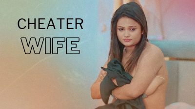 Cheater Wife (2024) Uncut Hindi Short Film