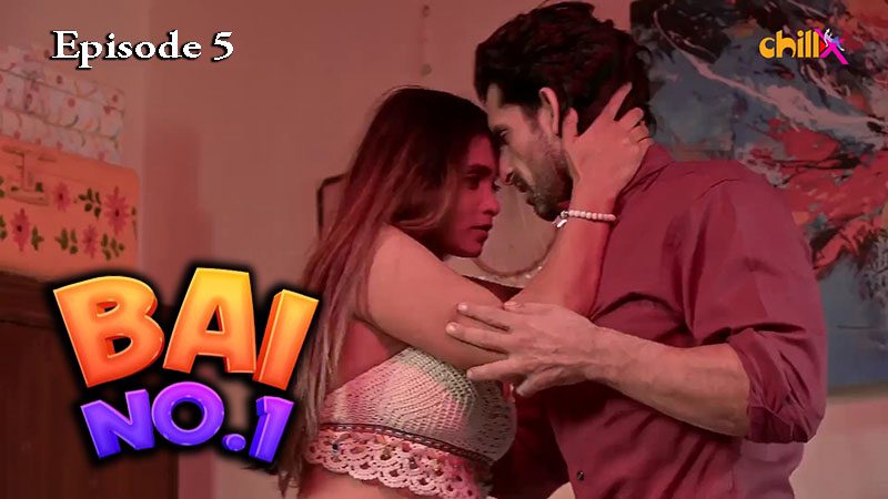 Bai No.1 S01 Ep5 Hindi Hot Web Series 2024 ChillX