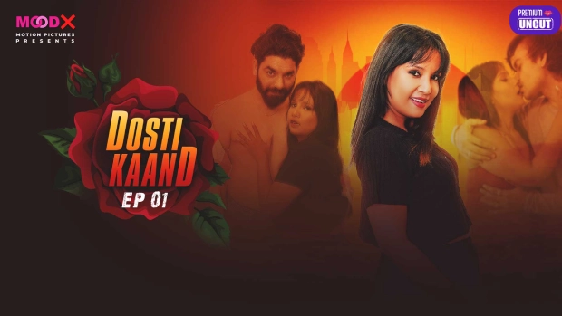 Dosti Kand S01E01 – 2024 – Hindi Uncut Hot Web Series – MoodX