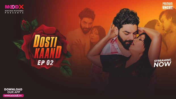 Dosti Kand S01E02 – 2024 – Uncut Hindi Hot Web Series – MoodX