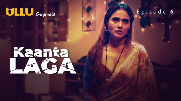 Kaanta Laga P02E06 2024 Ullu Originals Hindi Hot Web Series