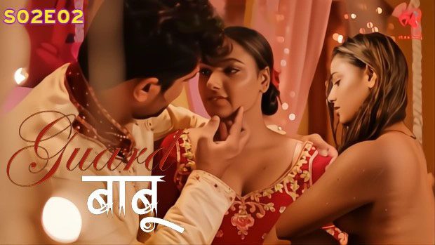 Guard Babu S02E06 2025 MakhanPlus Hindi Hot Web Series