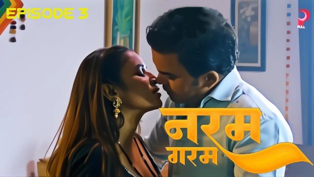 Naram Garam S01E03 2025 PullApp Hindi Hot Web Series